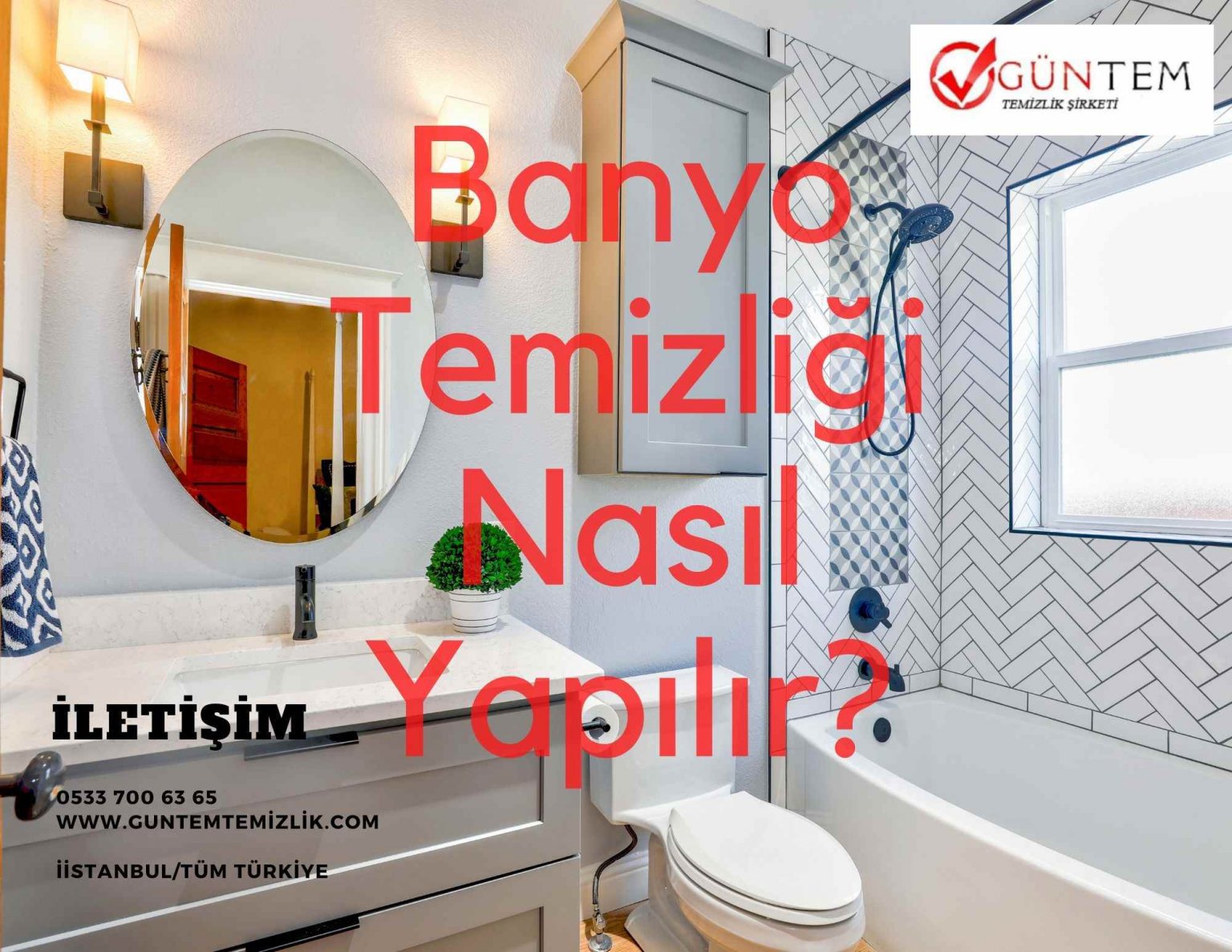 Banyo Temizliği Nasıl Yapılır? Güntem Temizlik Banyo Temizliği Nasıl Yapılır? Güntem Temizlik