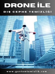 Dış cephe temizliğinde drone kullanımı
