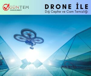 Drone ile dış cephe temizliği çalışmaları
